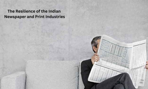 The Resilience of the Indian Newspaper and Print Industries