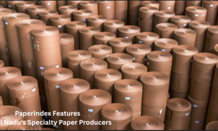  PaperIndex Features Tamil Nadu’s Specialty Paper Producers