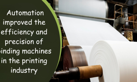 How has automation improved the efficiency and precision of binding machines in the printing industry?