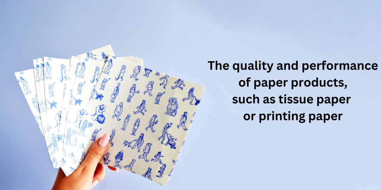 How do manufacturers ensure the quality and performance of paper products, such as tissue paper or printing paper?