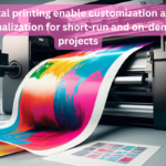 How does digital printing enable customization and personalization for short-run and on-demand projects?